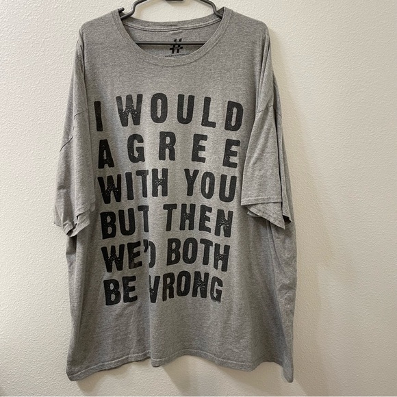 Take that I would agree but the. We’d both be wrong shirt gray 4xl - Picture 2 of 4